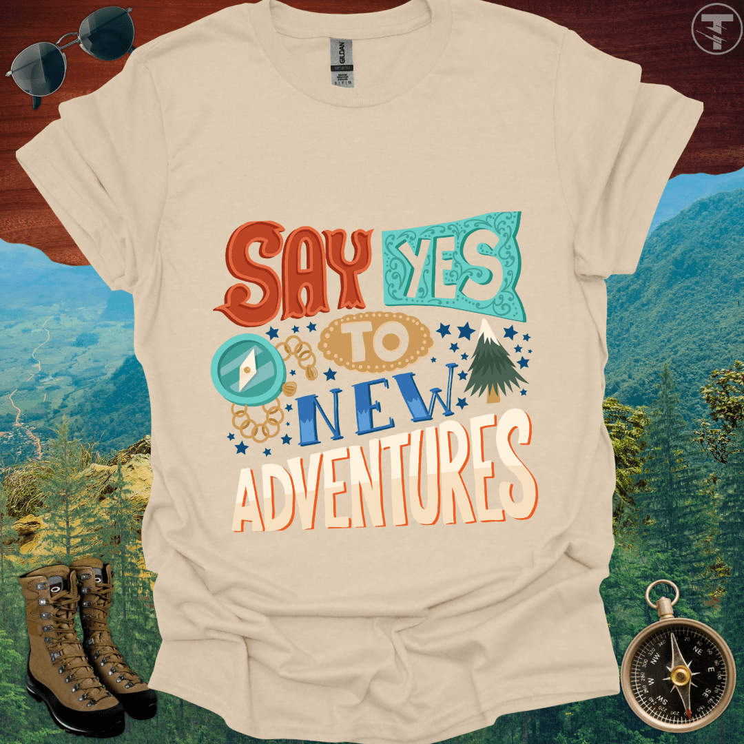 Say Yes to New Adventures T-Shirt