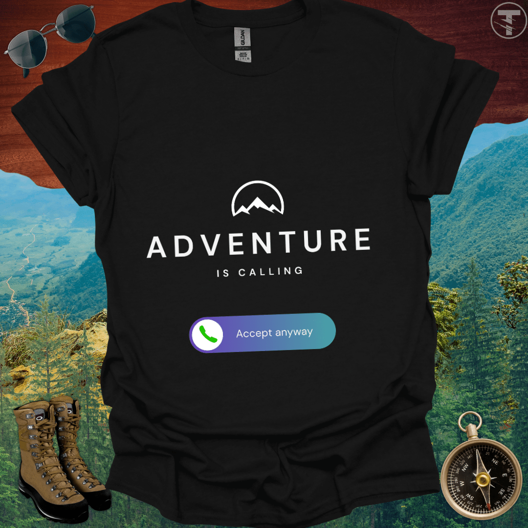 Adventure Is Calling T-Shirt