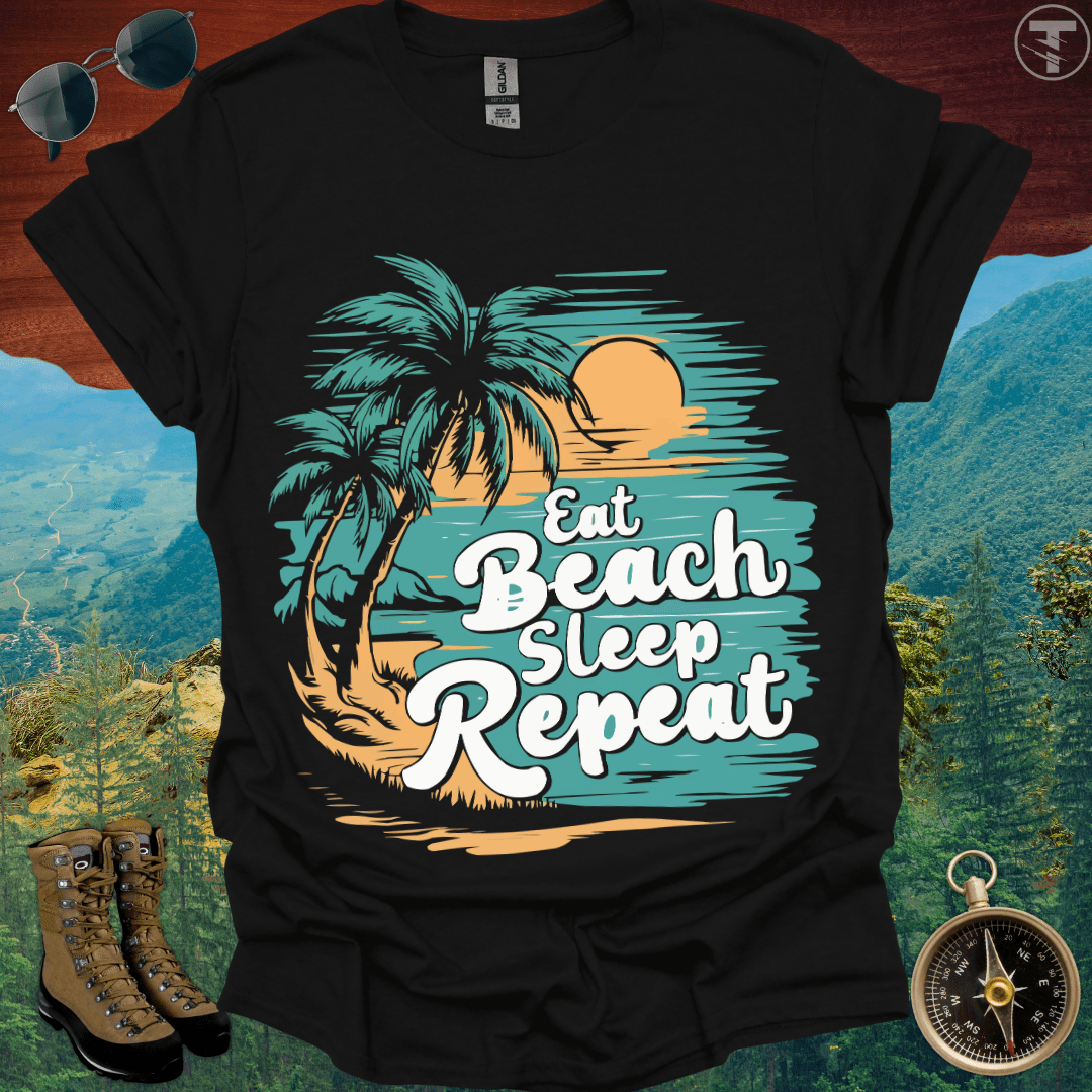 Eat Beach Sleep T-Shirt