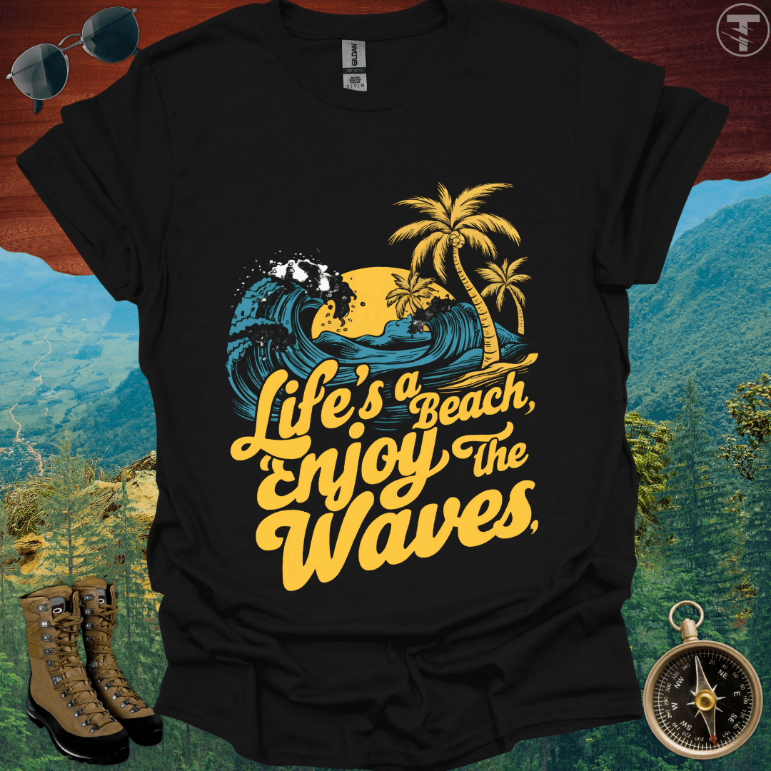 Life A Beach T-Shirt