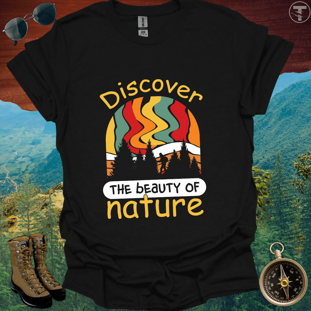 Discover the Beauty of Nature T-Shirt
