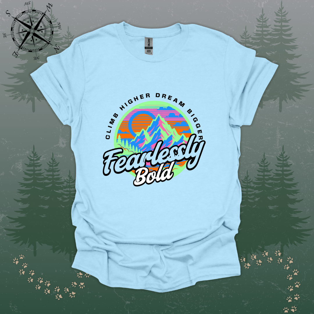 Fearlessly Bold T-Shirt