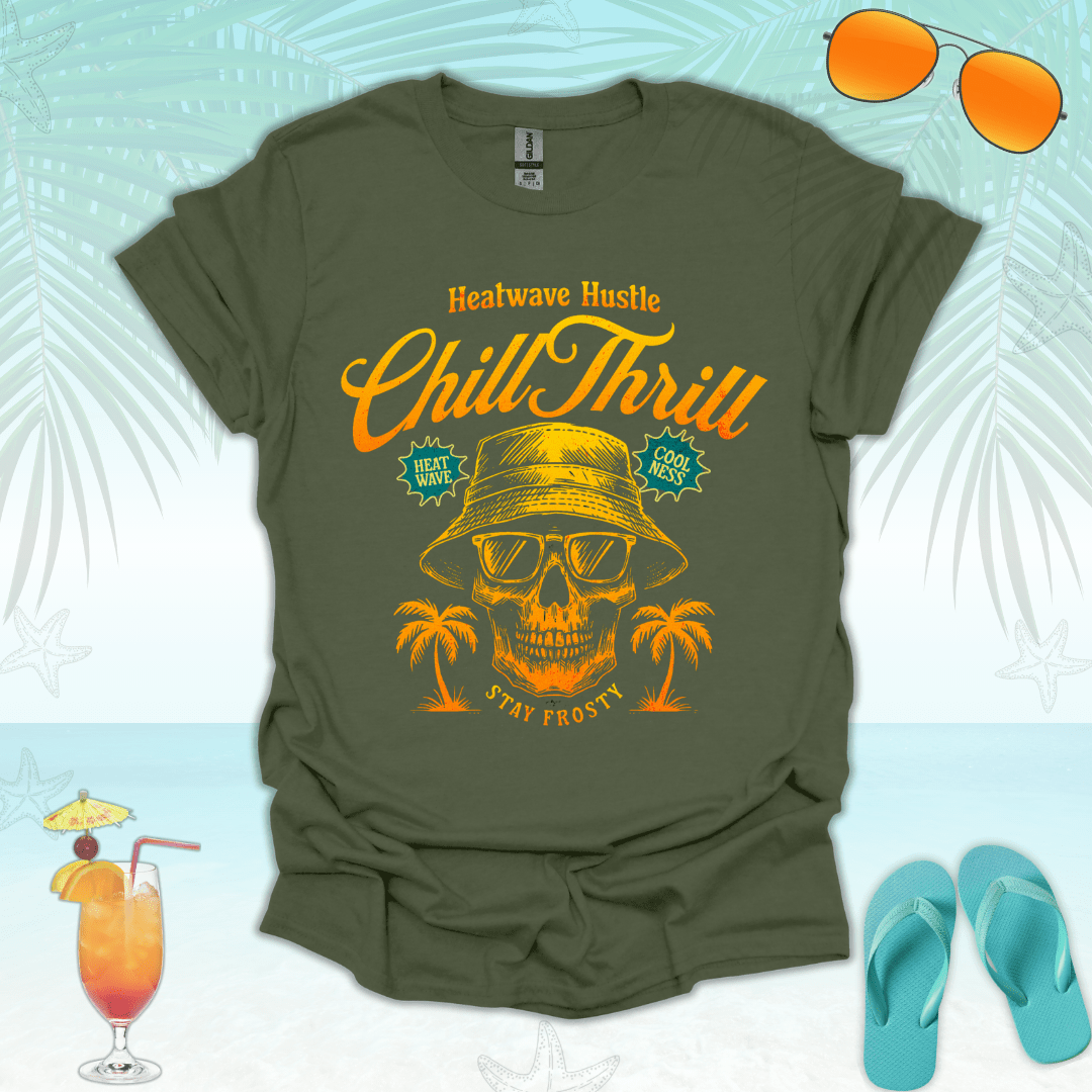 Chill Thrill T-Shirt