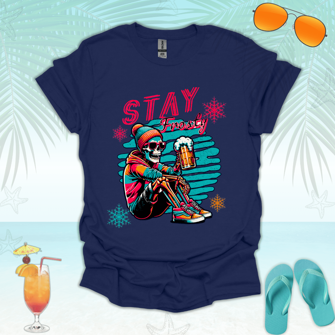 Stay Frosty T-Shirt