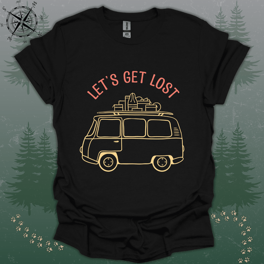 Lets Get Lost T-Shirt